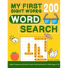 My First 200 Sight Words Word Search: High-Frequency Words Puzzle Activity Book For Kids Ages 6-8