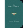 The Bridge to France