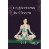 Forgiveness is Green