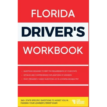 Florida Driver's Workbook: 360] State-Specific Questions to Assist You in Passing Your Learner's Permit Exam
