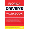 Florida Driver's Workbook: 360] State-Specific Questions to Assist You in Passing Your Learner's Permit Exam