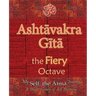 Ashtavakra Gita, the Fiery Octave: My Self: the Atma Journal -- a Daily Journey of Self Discovery