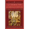 The Character of Christian Scripture: The Significance of a Two-Testament Bible