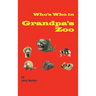 Who's Who In Grandpa's Zoo