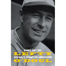 Lefty O'Doul: Baseball's Forgotten Ambassador