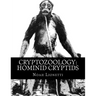Cryptozoology: Hominid Cryptids