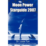 Moon Power Starguide 2007
