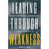 Leading Through Weakness: Sometimes The Underdog Leads The Pack