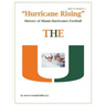 "Hurricane Rising" History of Miami Hurricanes Football