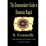 The Daemonolater's Guide to Daemonic Magick