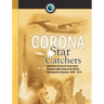 Corona Star Catchers: The Air Force Aerial Recovery Aircrews of the 6593d Test Squadron (Special), 1958-1972