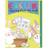 Easter Coloring Book For Kids Ages 3-8: Cool Fun Activity Easter Coloring For Kids. (Little Trees Independent)