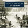 Historic Photos of Oregon