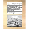 An Address to the Army; In Reply to Strictures, by Roderick M'Kenzie, ... on Tarleton's History of the Campaigns of 1780 and 1781.