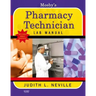 Mosby's Pharmacy Technician Lab Manual Revised Reprint