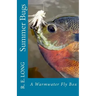 Summer Bugs: A Warmwater Fly Box