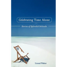 Celebrating Time Alone: Stories of Splendid Solitude