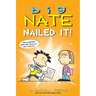 Big Nate: Nailed It!: Volume 28