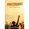 Volunteers: A Novel of The Second Civil War