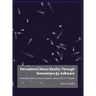 Perceptions About Reality Through Simulations by Software: A few illustrations and annotations about The C++ Project