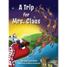 A Trip for Mrs. Claus