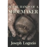 In the Hands of a Shoemaker
