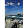 Why Pray?