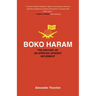 Boko Haram: The History of an African Jihadist Movement
