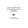 Marriage License Bonds of Northampton County, Virginia from 1706 to 1854