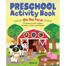 Preschool Activity Book on the Farm: 75 Games to Learn Letters, Numbers, Colors, and Shapes