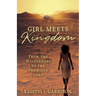 Girl Meets Kingdom: From the Wilderness to the Promised Land