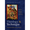 Theology and Technique: Toward an Ethic of Non-Power