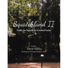 Squatchland Ii: Under the Sign of the Crooked Snake