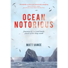 Ocean Notorious: Journeys to Lost and Lonely Places of the Deep South