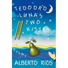 Teodoro Luna's Two Kisses: Poems