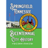 Springfield, Tennessee Bicentennial City History