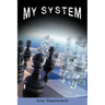 My System: Winning Chess Strategies