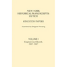 New York Historical Manuscripts: Dutch. Kingston Papers. in Two Volumes. Volume I: Kingston Court Records, 1661-1667
