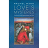 Love's Mysteries: The Body, Grief, Precariousness and God