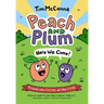 Peach and Plum: Here We Come!