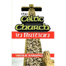 The Celtic Church in Britain