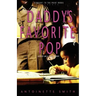 Daddy's Favorite Pop