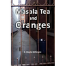 Masala Tea and Oranges