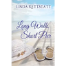 Long Walk, Short Pier