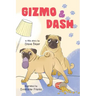 Gizmo & Dash