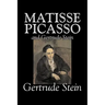 Matisse, Picasso and Gertrude Stein by Gertrude Stein, Fiction, Literary