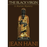 The Black Virgin: A Marian Mystery
