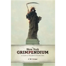 The New York Grimpendium: A Guide to Macabre and Ghastly Sites in New York State