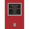 Elbert County, Georgia Inferior Court Minutes 1800-1804, Part #2. (Volume #3)