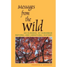 Messages from the Wild: An Almanac of Suburban Natural and Unnatural History
